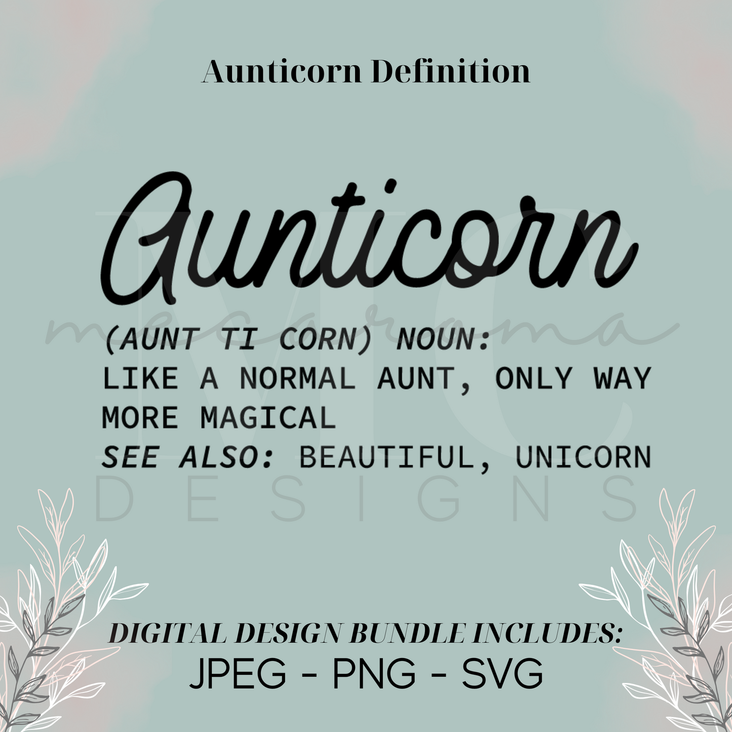 Aunticorn Definition - Digital Design Bundle