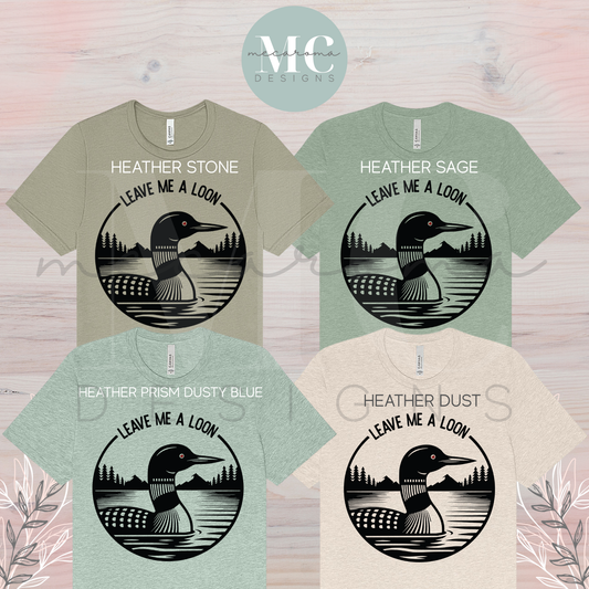 Leave Me a Loon (Scenic Circle Design) - Graphic T-Shirt - Adult