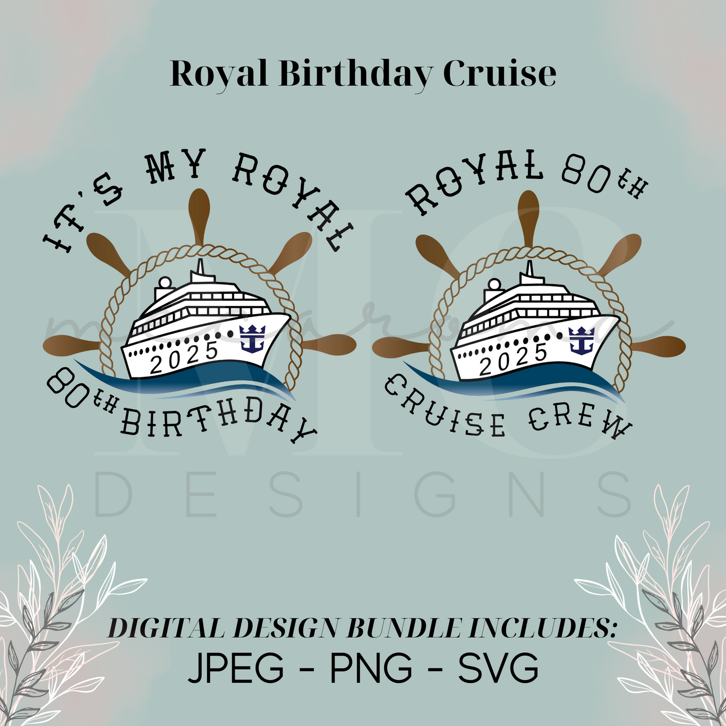 Royal Birthday Cruise 2025 - Digital Design Bundle