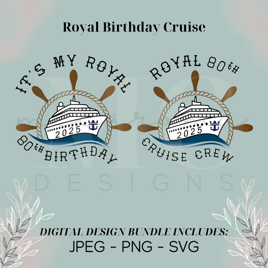 Royal Birthday Cruise 2025 - Digital Design Bundle